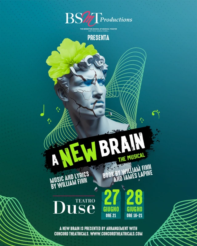 La BSMT Productions presenta

𝘼 𝙉𝙀𝙒 𝘽𝙍𝘼𝙄𝙉 🧠
𝘃𝗲𝗻𝗲𝗿𝗱𝗶 𝟮𝟳 𝗴𝗶𝘂𝗴𝗻𝗼 - 𝗼𝗿𝗲 𝟮𝟭.𝟬𝟬
𝘀𝗮𝗯𝗮𝘁𝗼 𝟮𝟴 𝗴𝗶𝘂𝗴𝗻𝗼 - 𝗼𝗿𝗲 𝟭𝟲.𝟬𝟬 𝗲 𝗼𝗿𝗲 𝟮𝟭.𝟬𝟬
📍 Teatro Duse - Bologna

Regia: Saverio Marconi
Direzione Musicale: Shawna Farrell
Coreografie: Gillian Bruce
Musiche e testi di William Finn, libretto di William Finn & James Lapine
Ensemble musicale dal vivo diretto dal M° Maria Galantino
Traduzioni liriche e libretto: Franco Travaglio
Su licenza di Concord Theatricals

“A New Brain” ha come tema principale la malattia di un compositore e la sua paura di non aver scritto nulla di così importante da poter essere ricordato dopo la morte.
La storia - prettamente autobiografica - racconta di Gordon, un compositore americano che sbarca il lunario componendo canzoncine per uno spettacolo televisivo per bambini e che, ad un certo punto, scopre di avere un tumore al cervello da operare con urgenza. L’esperienza dell’ospedale sarà il momento per entrare nella mente del protagonista e confrontarsi con molte sue questioni irrisolte.

🎟️ Biglietti disponibili al link in bio
https://teatroduse.it/spettacoli/a-new-brain-musical-bologna/

Graphic Designer Stefano Bonsi
#bsmt #bernsteinschool #musicaltheater #bsmtbologna #bsmtproductionr #diplomaaccademico #musicalfestival #estate2025 #anewbrain #teatroduse